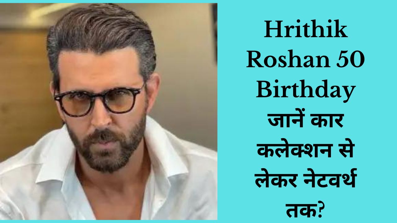 Hrithik Roshan ka 50 Birthday